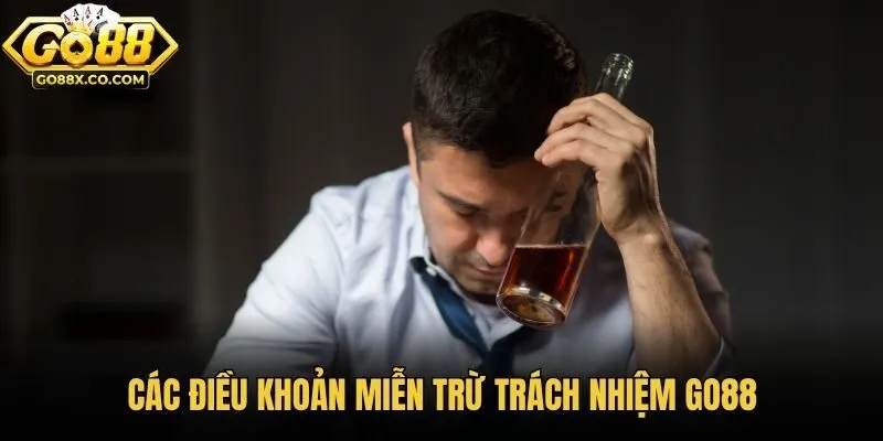 Các điều khoản miễn trừ trách nhiệm Go88