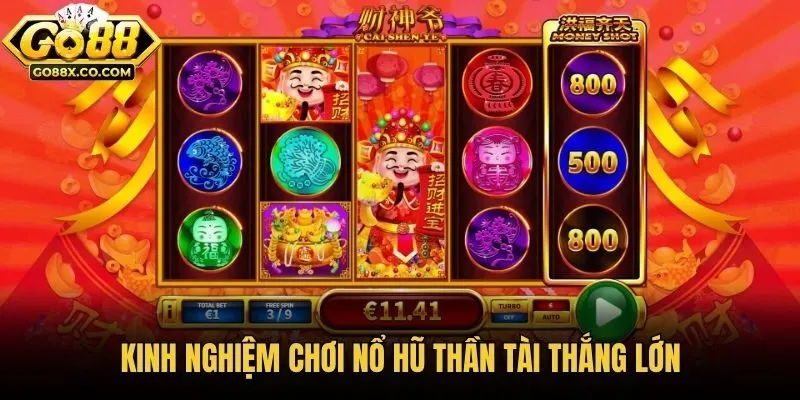 Kinh nghiệm chơi nổ hũ thần tài thắng lớn